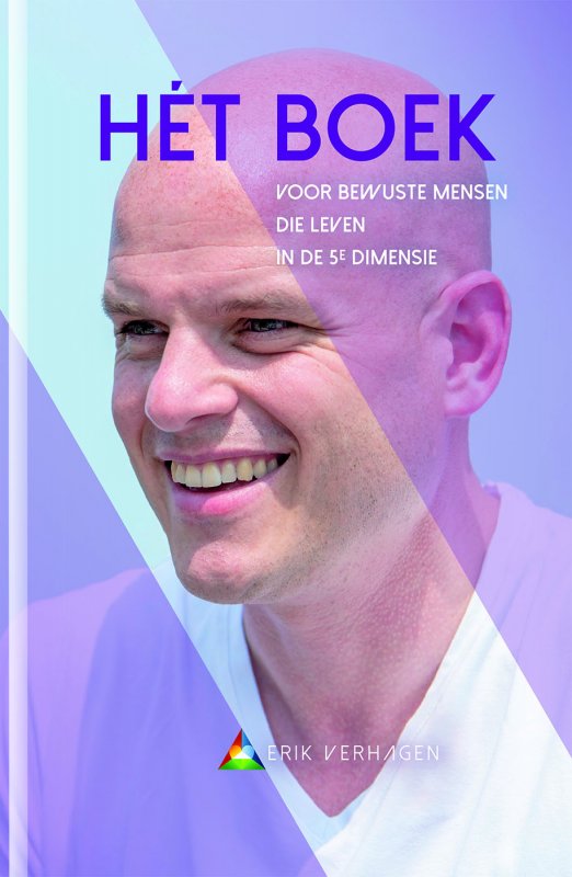 HÉT BOEK, voor bewuste mensen die leven in de 5e dimensie