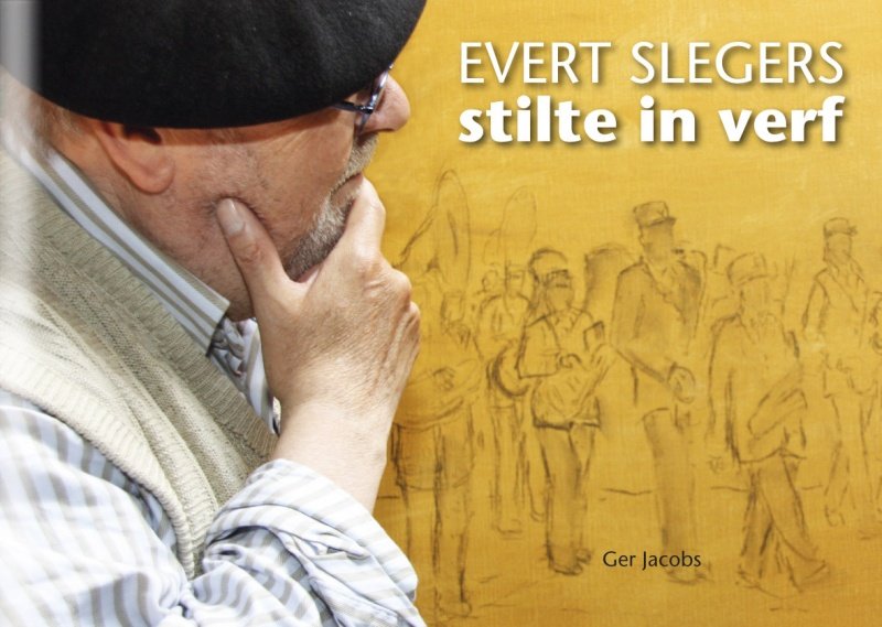 Evert Slegers, stilte in verf