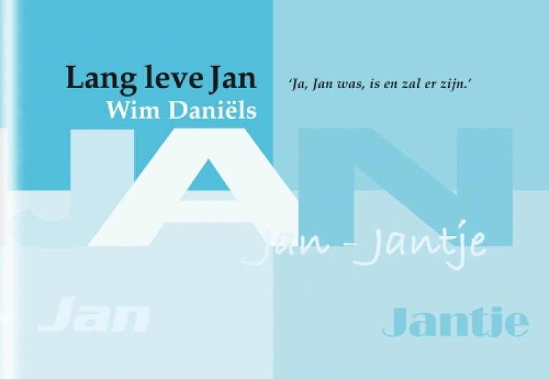 Lang leve Jan!