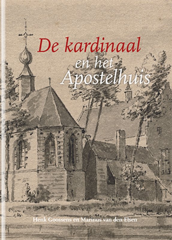 De kardinaal en het Apostelhuis